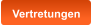 Vertretungen